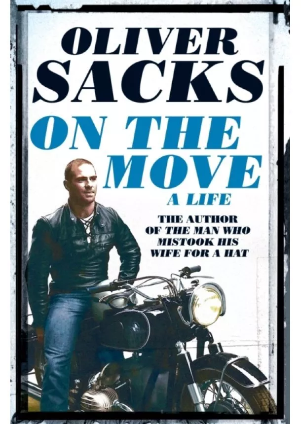 Oliver Sacks - On the Move