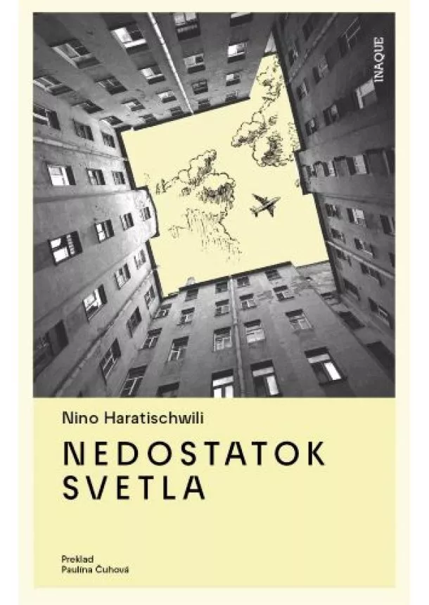 Nino Haratischwili - Nedostatok svetla