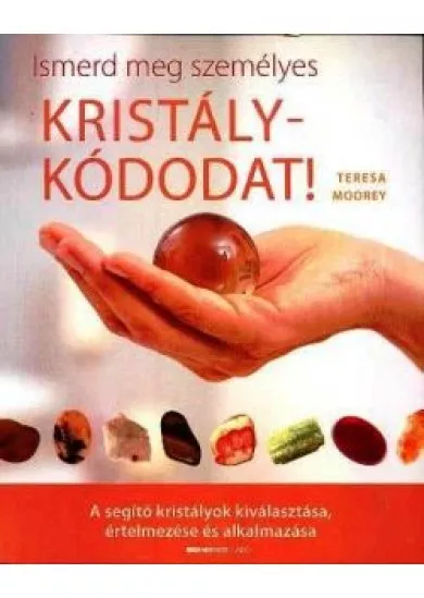 ISMERD MEG SZEMÉLYES KRISTÁLY KÓDODAT!