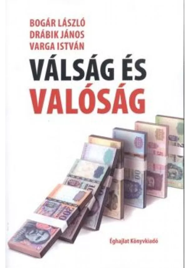 Varga István - Válság és valóság