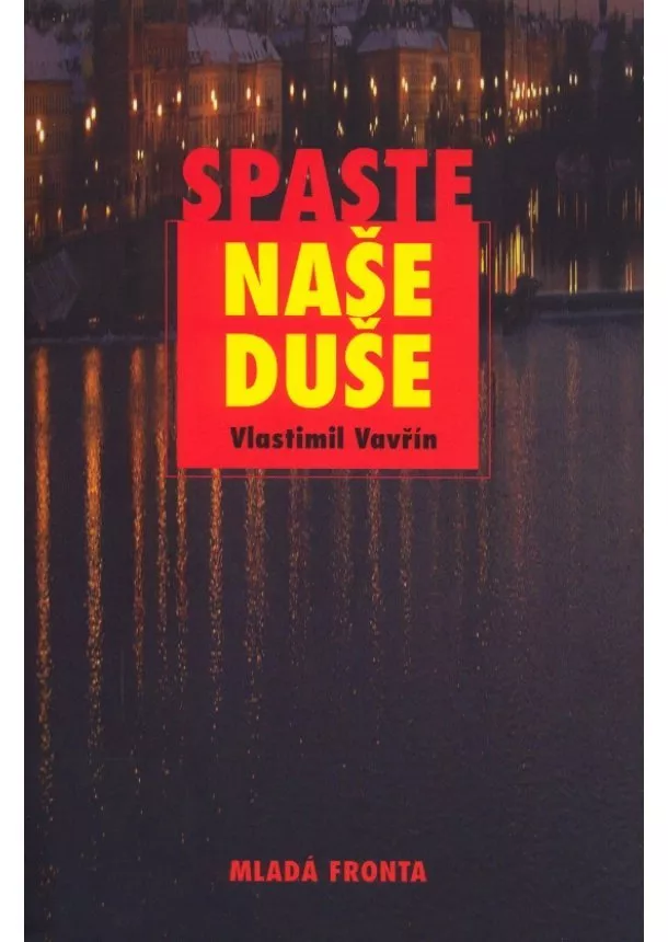 Vlastimil Vavřín  - Spaste naše duše