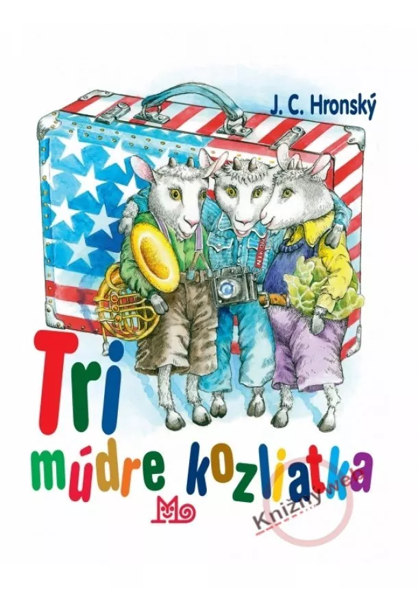 Jozef Cíger Hronský - Tri múdre kozliatka - 5.vydanie