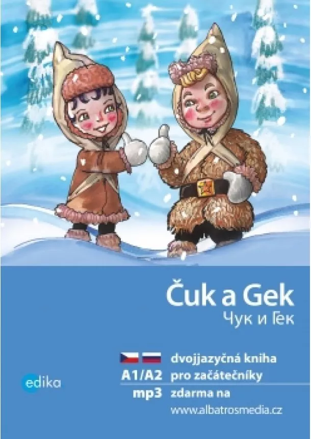 Julie Bezděková, Arkadij Gajdar - Čuk a Gek A1/A2