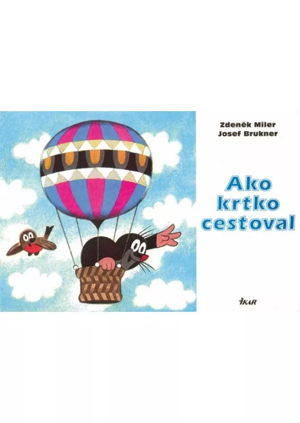 Zdeněk Miler, Josef Brukner - Ako krtko cestoval, 2. vydanie