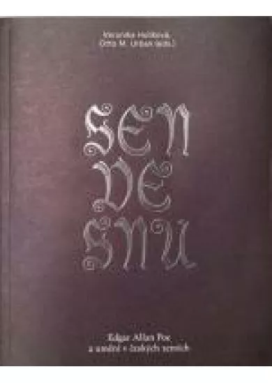 Sen ve snu - Edgar Allan Poe a umění v českých zemích