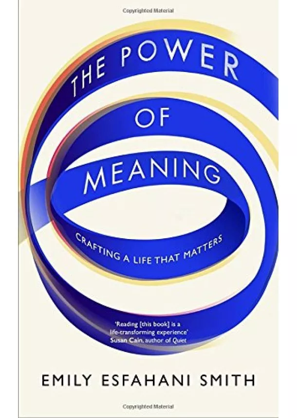 Emily Esfahani Smith - The Power of Meaning