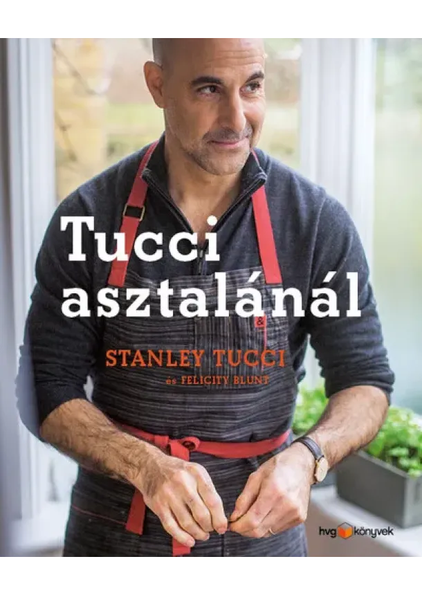 Stanley Tucci - Tucci asztalánál