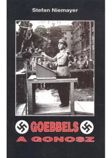 GOEBBELS /A GONOSZ