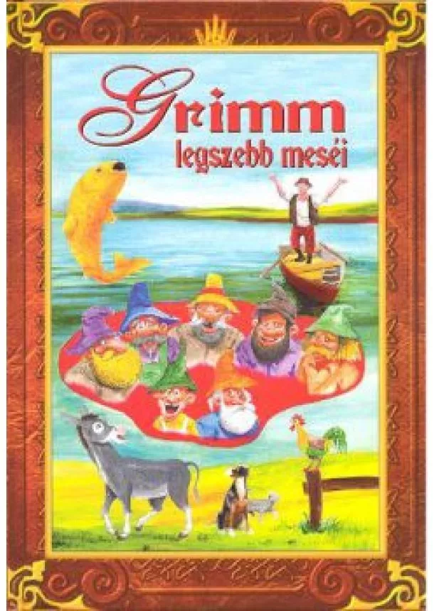 MESEKÖNYV - GRIMM LEGSZEBB MESÉI