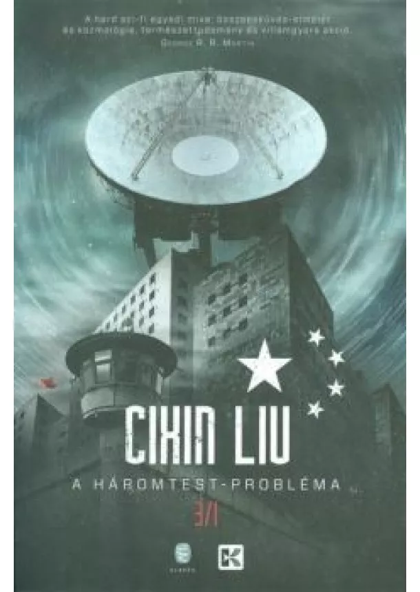 Cixin Liu - A háromtest-probléma /A háromtest-trilógia 1.