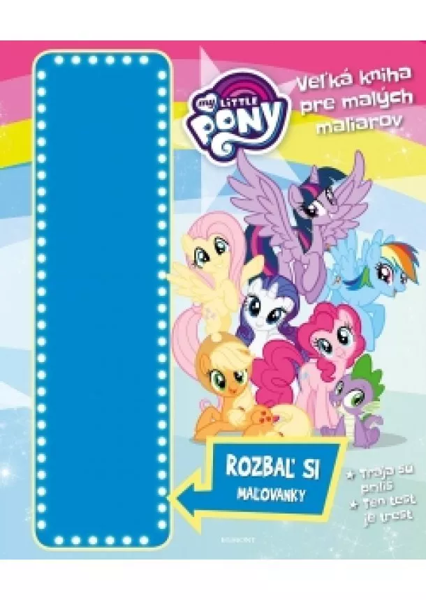 kolektiv - My Little Pony - Veľká kniha pre malých maliarov