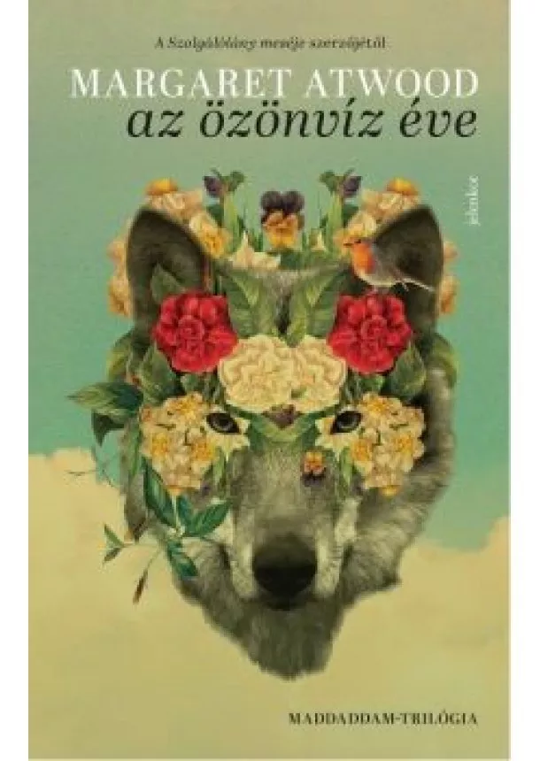 Margaret Atwood - Az Özönvíz éve - MaddAddam-trilógia 2.