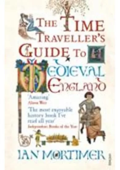 The Time Traveller´s Guide to Medieval E