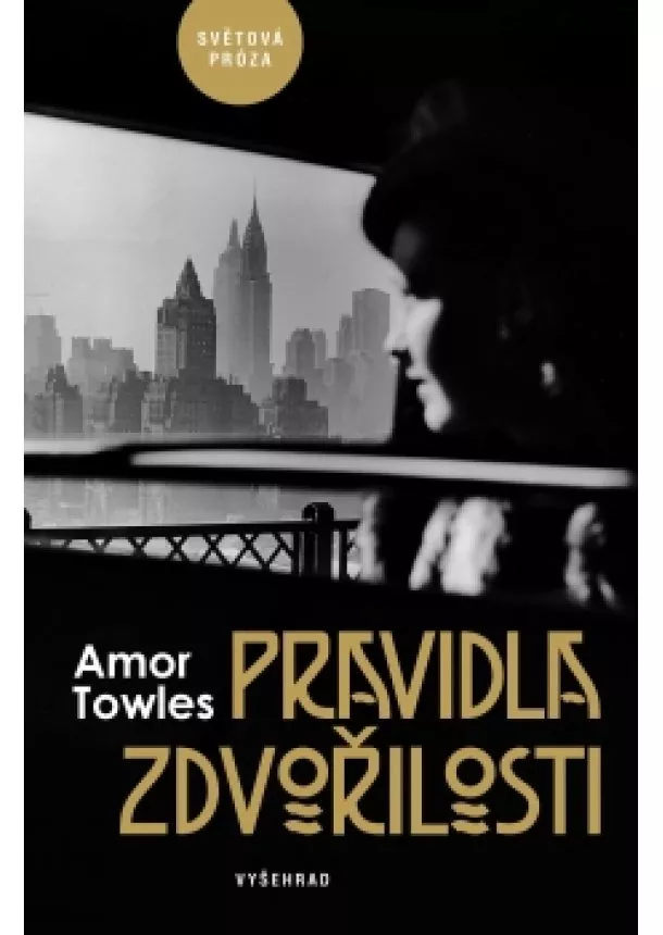 Amor Towles - Pravidla zdvořilosti