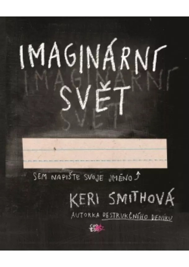 Keri Smithová - Imaginární svět