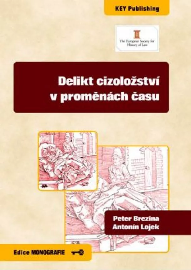 Peter Brezina, Antonín Lojek - Delikt cizoložství v proměnách času