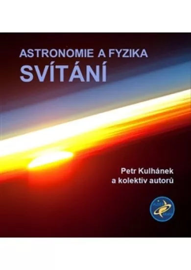 Astronomie a fyzika - Svítání