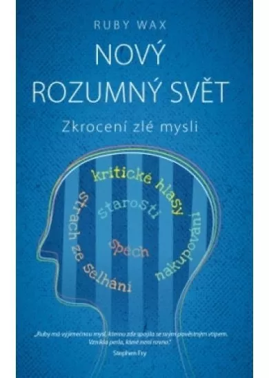 Nový rozumný svět - Zkrocení zlé mysli