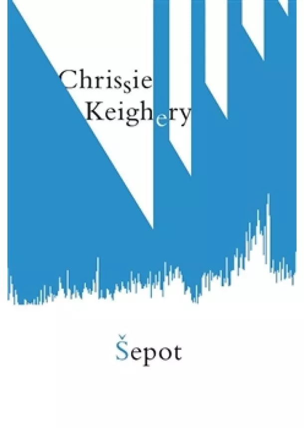 Chrissie Keighery - Šepot