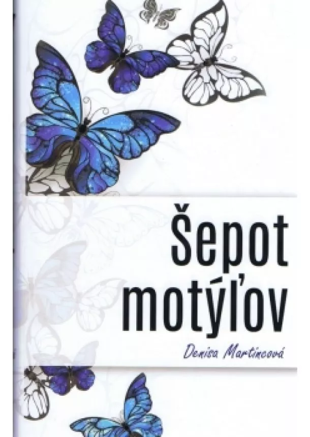 Denisa Martincová - Šepot motýľov