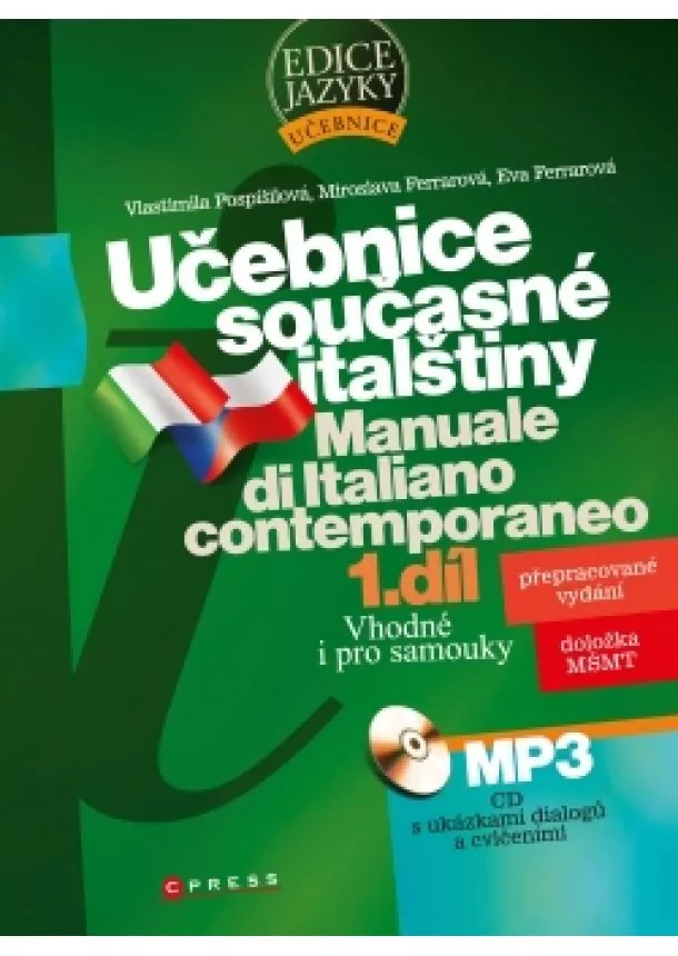 Eva Ferrarová, Miroslava Ferrarová, Vlastimila Pospíšilová - Učebnice současné italštiny, 1. díl 