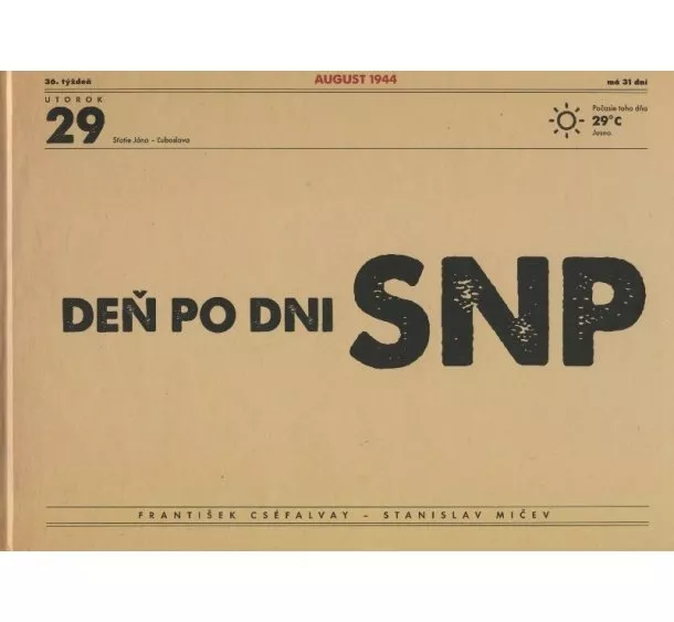 František Cséfalvay, Stanislav Mičev - SNP deň po dni