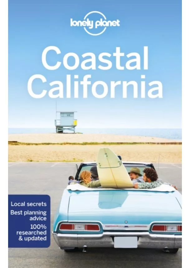  Lonely Planet, Nate Cavalieri, Brett Atkinson, Andrew Bender, Sara Benson, Alison Bing, Cristian Bonetto, Jade Bremner, Ashley Harrell, Josephine Quintero - Coastal California 6