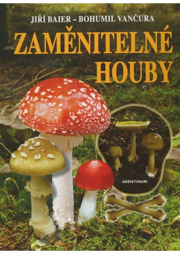 Jiří Baier, Bohumil Vančura - Zaměnitelné houby