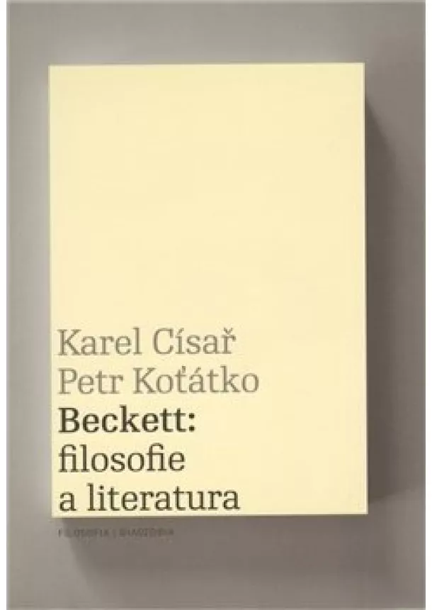 Karel Císař, Petr Koťátko - Beckett: filosofie a literatura