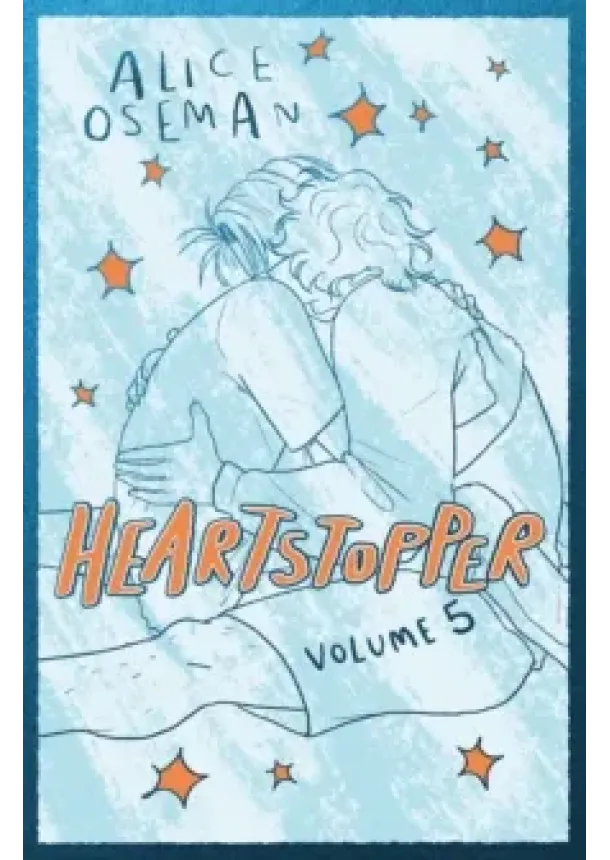 Alice Oseman - Heartstopper Volume 5