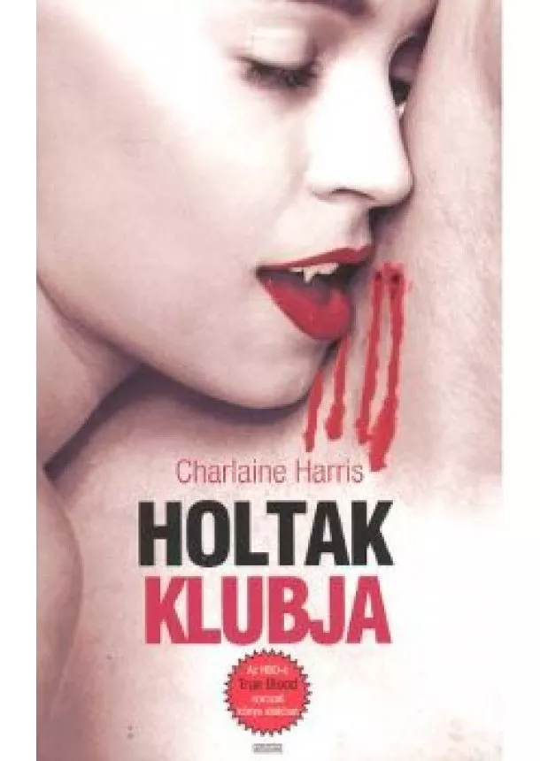 CHARLAINE HARRIS - HOLTAK KLUBJA