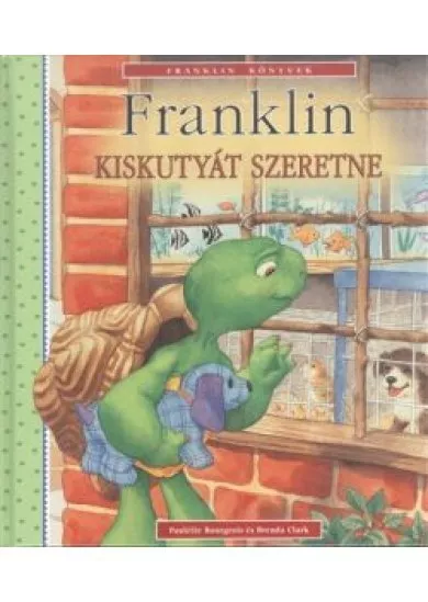 FRANKLIN KISKUTYÁT SZERETNE