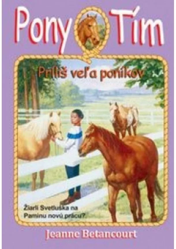 Jeanne Betancourt - Príliš veľa poníkov