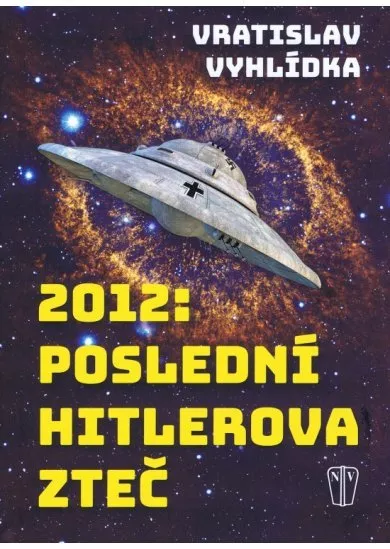 2012: Poslední Hitlerova zteč