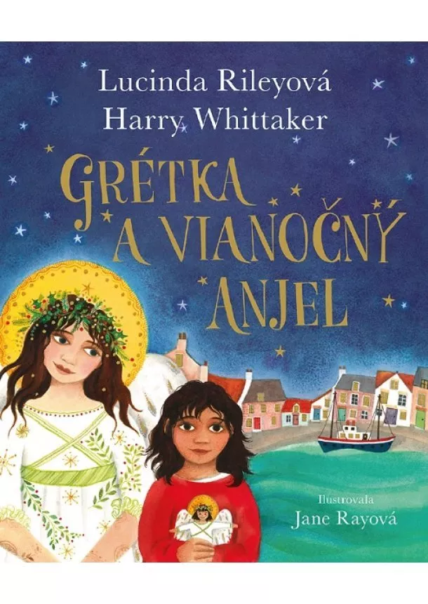 Lucinda Rileyová, Harry Whittaker - Grétka a vianočný anjel