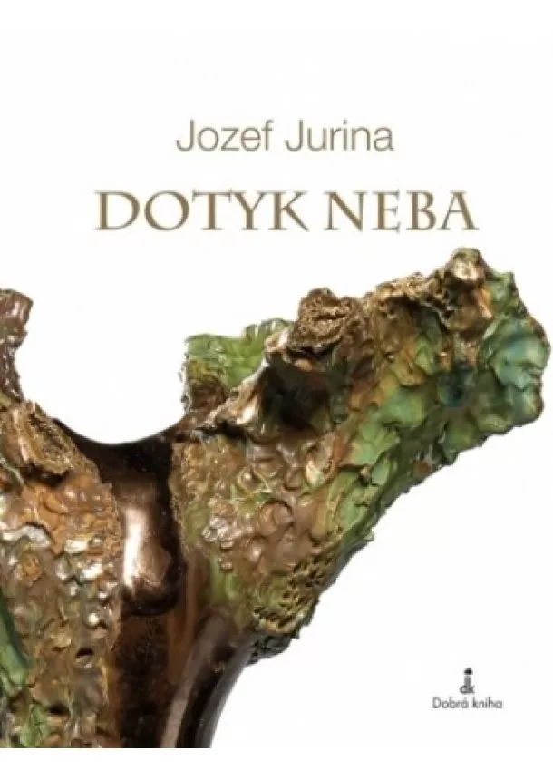 Jozef Jurina - Dotyk neba