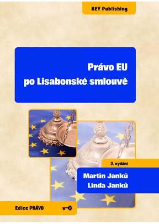 Martin Janků, Linda Janků - Právo EU po Lisabonské smlouvě - 2. vydání