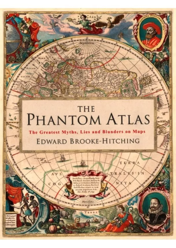 Edward Brooke-Hitching - The Phantom Atlas