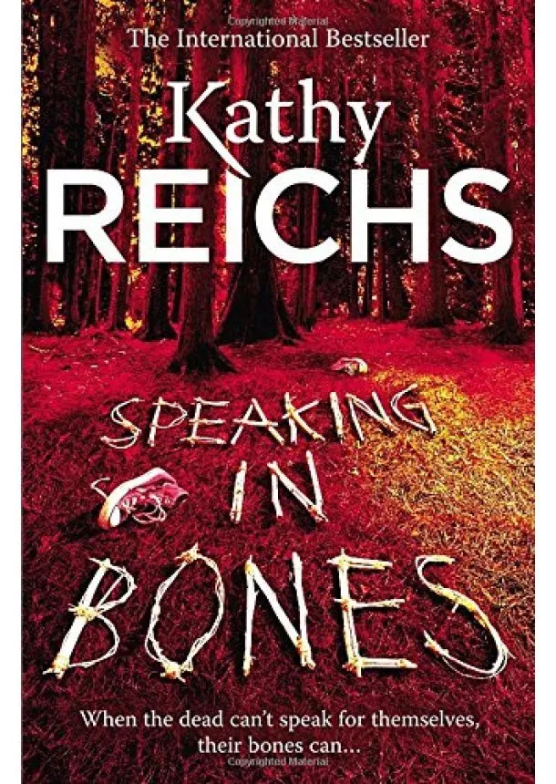 Kathy Reichs - Speaking in Bones