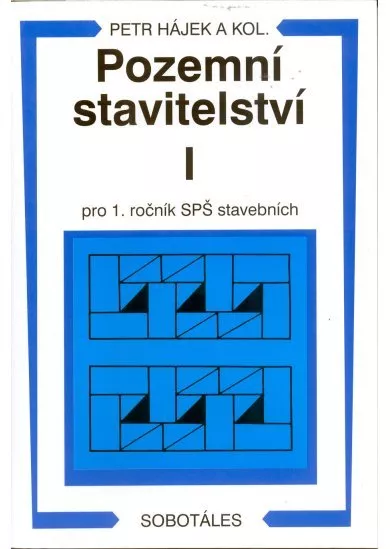 Pozemní stavitelství I pro 1. ročník SPŠ stavebních