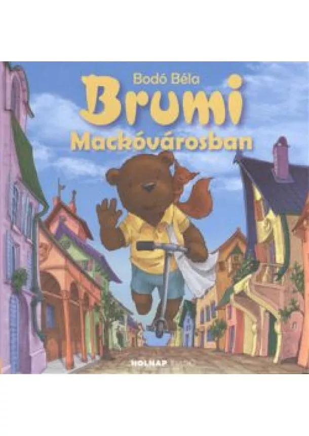 BODÓ BÉLA - BRUMI MACKÓVÁROSBAN