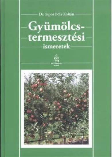 Gyümölcstermesztési ismeretek