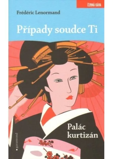 Případy soudce Ti. Palác kurtizán