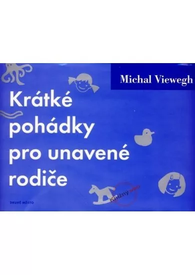 Krátké pohádky pro unavené rodiče