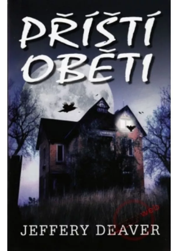 Jeffery Deaver - Příští oběti