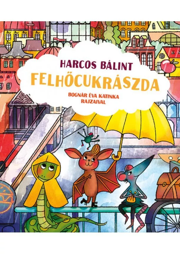 Harcos Bálint - Felhőcukrászda