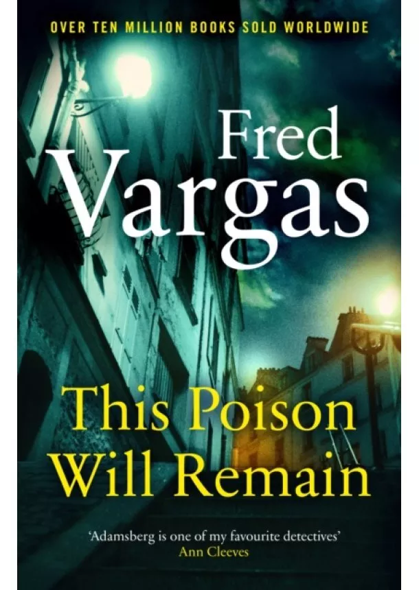 Fred Vargas - This Poison Will Remain