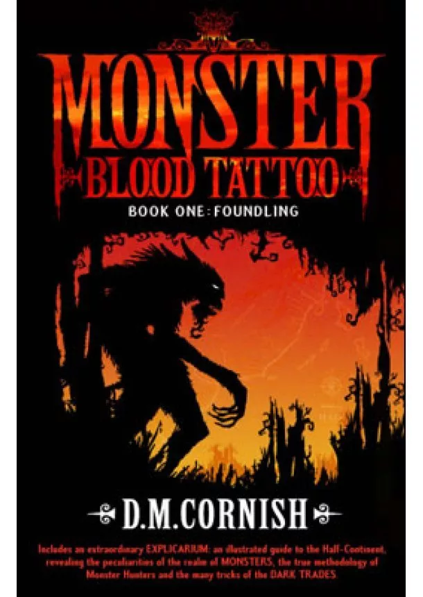 D M Cornish - Monster Blood Tattoo: Foundling