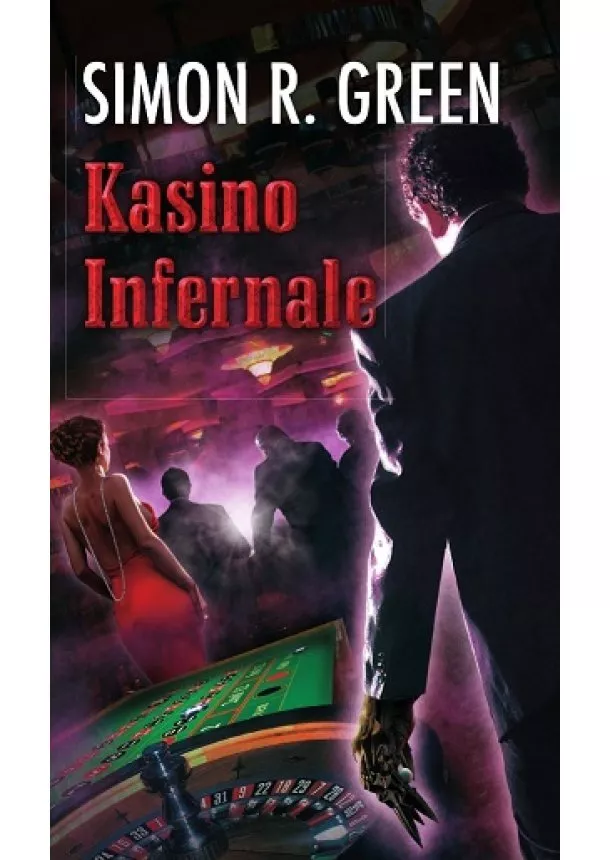 Simon R. Green - Kasino Infernale