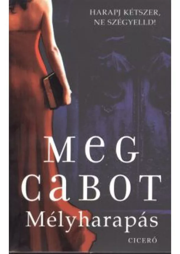 Meg Cabot - Mélyharapás